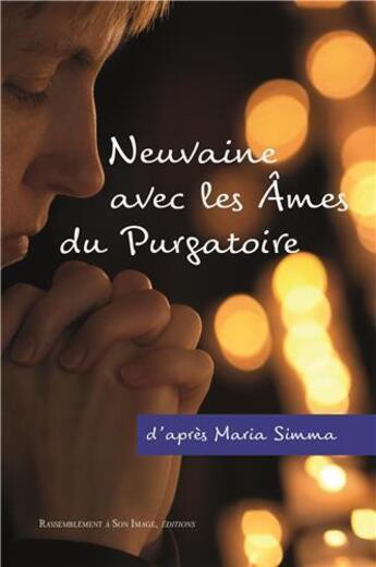 Couverture du livre « Neuvaine avec les âmes du purgatoire » de Maria Simma aux éditions R.a. Image