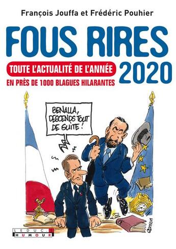 Couverture du livre « Fous rires 2020 ; toute l'actualité de l'année en près de 1000 blagues hilarantes » de Francois Jouffa et Frederic Pouhier aux éditions Leduc Humour