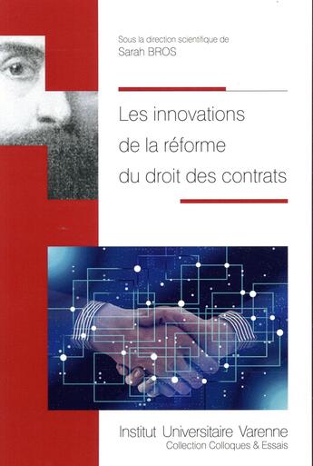 Couverture du livre « Les innovations de la réforme du droit des contrats » de Sarah Bros aux éditions Institut Universitaire Varenne