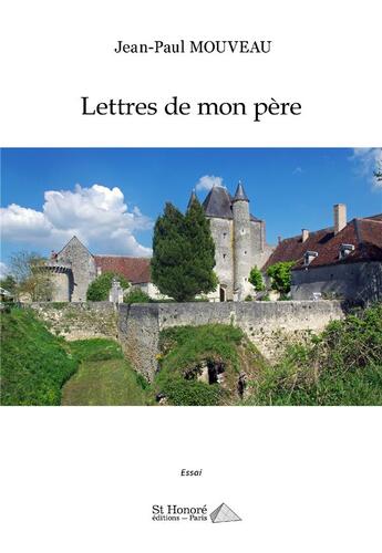 Couverture du livre « Lettres de mon pere » de Mouveau Jean-Paul aux éditions Saint Honore Editions