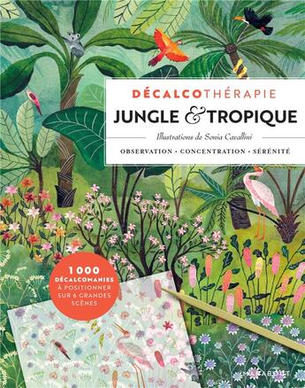 Couverture du livre « Décalcothérapie jungle & tropique » de Sonia Cavallini aux éditions Marabout