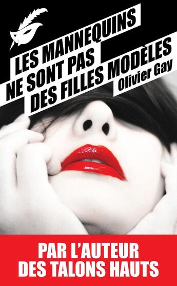 Couverture du livre « Les mannequins ne sont pas des filles modèles » de Olivier Gay aux éditions Editions Du Masque