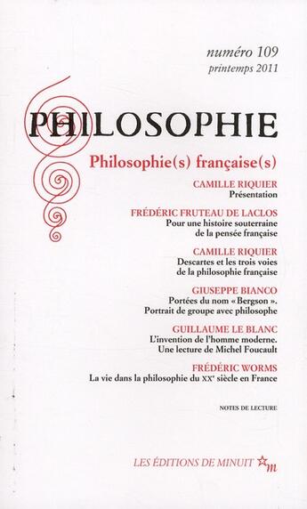 Couverture du livre « Revue philosophie n.109 : philosophie t.109 ; philosophie(s) française(s) » de Revue Philosophie Minuit aux éditions Minuit