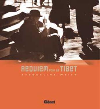 Couverture du livre « Requiem pour le tibet » de Meier-J aux éditions Glenat