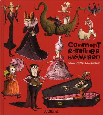 Couverture du livre « Comment ratatiner les vampires ? » de Catherine Leblanc et Garrigue aux éditions Glenat Jeunesse