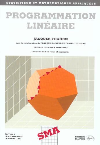 Couverture du livre « Programmation lineaire » de Jean Teghem aux éditions Ellipses