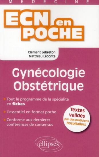 Couverture du livre « Gynecologie-obstetrique » de Lebreton/Leconte aux éditions Ellipses