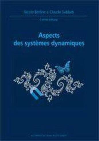 Couverture du livre « Aspects systèmes dynamiques ; journées mathématiques x-ups 1994-1996 » de Claude Sabbah et Nicole Berline aux éditions Ecole Polytechnique