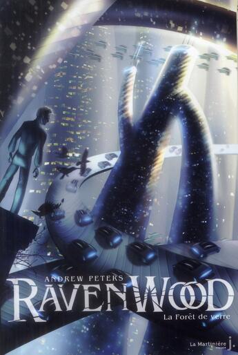 Couverture du livre « Ravenwood t.2 ; la forêt de verre » de Andrew Peters aux éditions La Martiniere Jeunesse