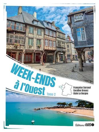 Couverture du livre « Week-ends à l'ouest t.2 » de Alain Le Borgne et Alban Le Braz aux éditions Ouest France