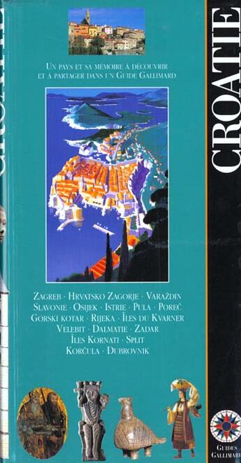 Couverture du livre « Croatie - zagreb, dubrovnik, split, zadar, pula » de Collectif Gallimard aux éditions Gallimard-loisirs