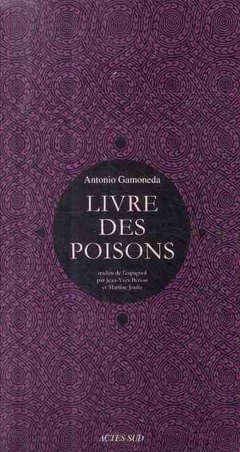 Couverture du livre « Livre des poisons » de Antonio Gamoneda aux éditions Actes Sud