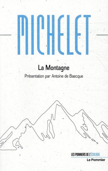 Couverture du livre « La montagne » de Antoine De Baecque et Jules Michelet aux éditions Le Pommier