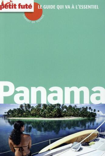 Couverture du livre « GUIDE PETIT FUTE ; CARNETS DE VOYAGE ; Panama (édition 2015) » de  aux éditions Le Petit Fute