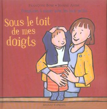 Couverture du livre « Sous le toit de mes doigts » de Bobe/Hubert-Ashbe aux éditions Bayard Jeunesse