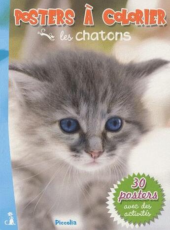 Couverture du livre « Posters a colorier/les chatons » de Piccolia aux éditions Piccolia