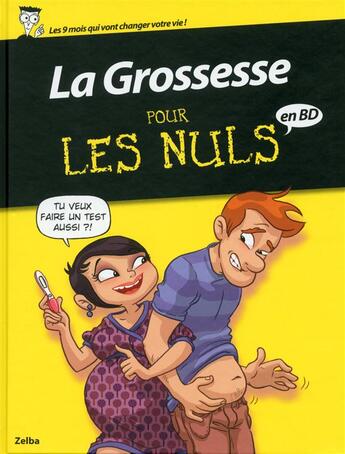 Couverture du livre « La grossesse pour les nuls en bd » de Zelba aux éditions First Delcourt