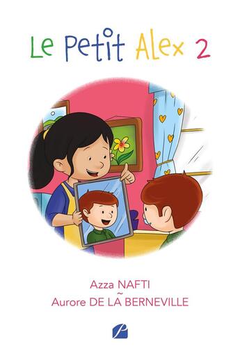 Couverture du livre « Le Petit Alex Tome 2 » de Azza Nafti aux éditions Editions Du Panthéon