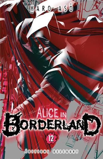 Couverture du livre « Alice in Borderland Tome 12 » de Haro Aso aux éditions Delcourt