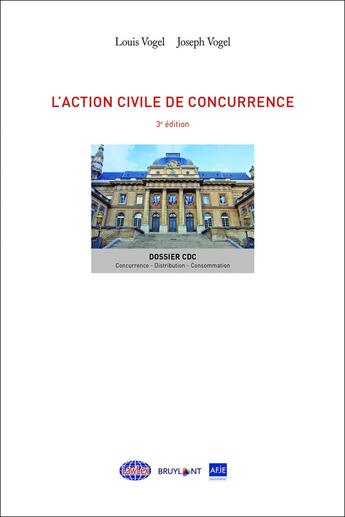 Couverture du livre « L'action civile de concurrence (3e édition) » de Vogel aux éditions Bruylant