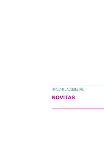 Couverture du livre « Novitas » de Jacqueline Hirschi aux éditions Books On Demand