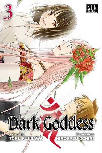 Couverture du livre « Dark goddess Tome 3 » de Hirokazu Ochiai et Toru Fujisawa aux éditions Pika