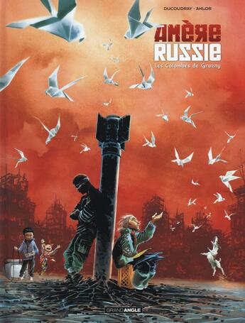 Couverture du livre « Amère Russie t.2 ; les colombes de Grozny » de Anlor et Aurelien Ducoudray aux éditions Bamboo