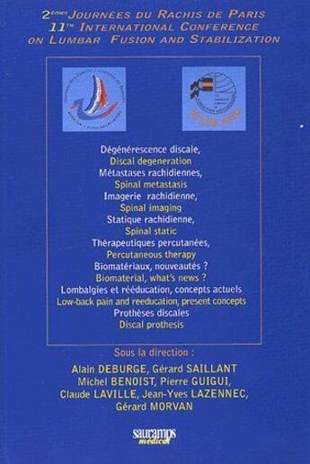 Couverture du livre « 2emes journees du rachis de paris.11th international conference of lumbar fusion » de Deburge/Saillan aux éditions Sauramps Medical