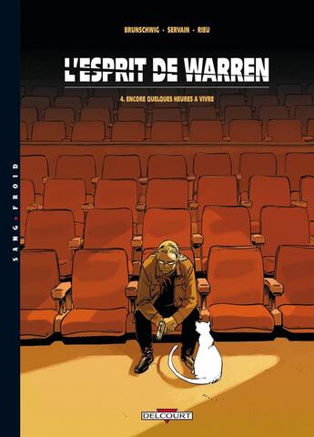 Couverture du livre « L'esprit de Warren Tome 4 : encore quelques heures à vivre » de Servain et Luc Brunschwig aux éditions Delcourt