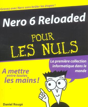 Couverture du livre « Nero 6 Reloaded Pour Les Nuls » de Daniel Rouge aux éditions First Interactive