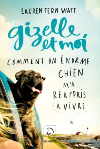 Couverture du livre « Gizelle et moi » de Lauren Fern Watt aux éditions Editions De La Loupe