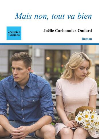 Couverture du livre « Mais non, tout va bien » de Joelle Carbonnier-Oudard aux éditions Coetquen