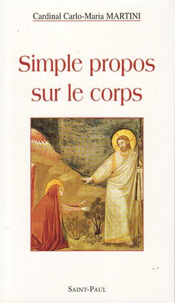 Couverture du livre « Simple propos sur le corps » de Carlo Maria Martini aux éditions Saint Paul Editions