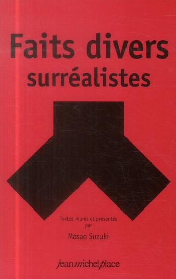 Couverture du livre « Faits divers surréalistes » de Masao Suzuki aux éditions Nouvelles Editions Place