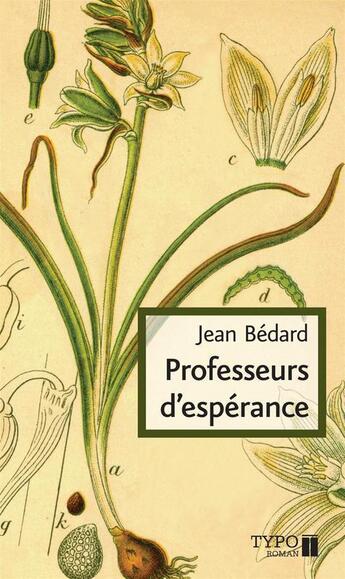 Couverture du livre « Professeurs d'espérance » de Jean Bedard aux éditions Typo