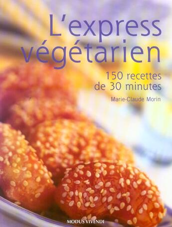 Couverture du livre « Express vegetarien (l') » de Marie-Claude Morin aux éditions Modus Vivendi