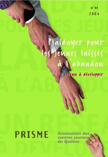 Couverture du livre « Plaidoyer pour les jeunes laisses a l'abandon : un reseau a developper » de Michel Lemay aux éditions Sainte Justine