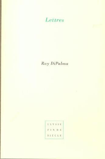 Couverture du livre « Lettres » de Ray Dipalma aux éditions Virgile