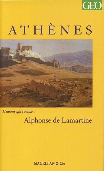 Couverture du livre « Athènes » de Alphonse De Lamartine aux éditions Magellan & Cie