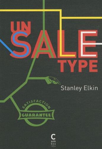 Couverture du livre « Un sale type » de Stanley Elkin aux éditions Cambourakis