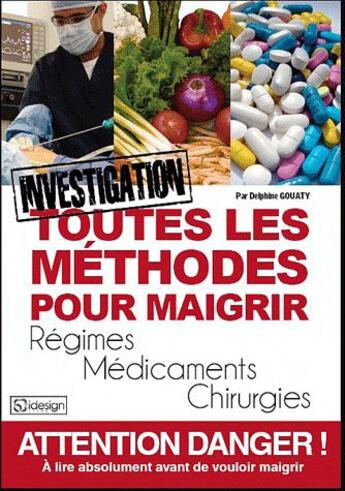 Couverture du livre « Toutes les méthodes pour maigrir analysées » de Delphine Gouaty aux éditions Qi Editions