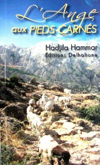 Couverture du livre « L'ange aux pieds carn2s » de Hadjila Hammar aux éditions Delhalione