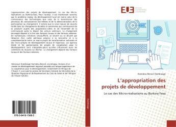 Couverture du livre « L'appropriation des projets de développement : Le cas des Micro-réalisations au Burkina Faso » de Hamidou Ouédraogo aux éditions Editions Universitaires Europeennes