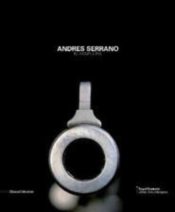 Couverture du livre « Andres Serrano ; rétrospective » de Andres Serrano aux éditions Silvana