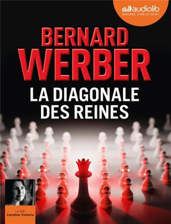 Couverture du livre « La diagonale des reines - livre audio 2 cd mp3 » de Bernard Werber aux éditions Audiolib
