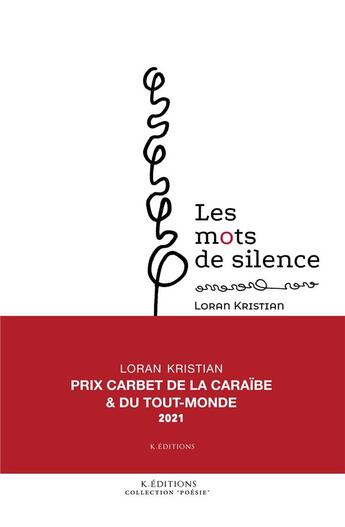 Couverture du livre « Les mots de silence » de Loran Kristian aux éditions Librinova