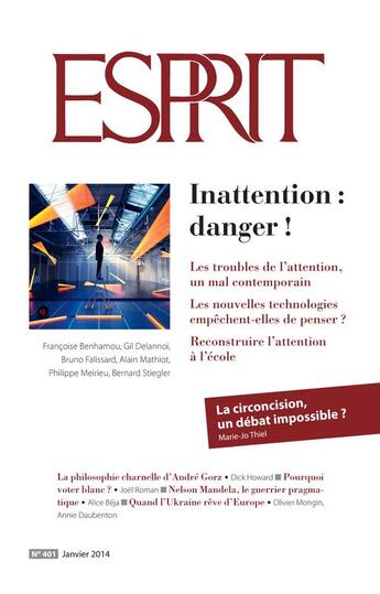 Couverture du livre « Esprit Tome 401 : janvier 2014 ; inattention : danger ! » de Revue Esprit aux éditions Revue Esprit