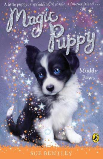 Couverture du livre « Magic Puppy: Muddy Paws » de Sue Bentley aux éditions Penguin Books Ltd Digital