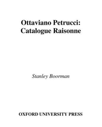 Couverture du livre « Ottaviano Petrucci: A Catalogue Raisonne » de Boorman Stanley aux éditions Oxford University Press Usa