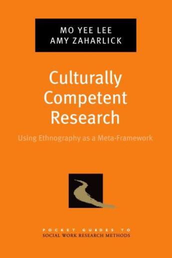 Couverture du livre « Culturally Competent Research: Using Ethnography as a Meta-Framework » de Zaharlick Amy aux éditions Oxford University Press Usa